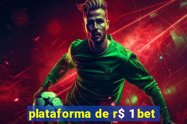 plataforma de r$ 1 bet